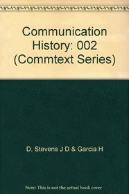 Communication History (Commtext Series)