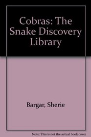 Cobras: The Snake Discovery Library (Snake Discovery Library)