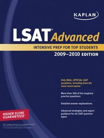 Kaplan LSAT Advanced, 2009-2010 Edition