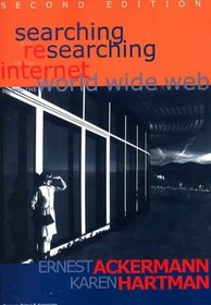 Searching and Researching the Internet  WWW - 2nd Edition (Searching and Researching)