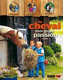 Le cheval mon guide passion (French Edition)