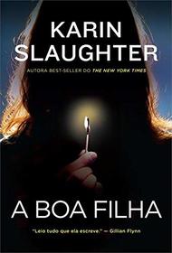 A Boa Filha (The Good Daughter) (The Good Daughter, Bk 1) (Em Portugues do Brasil Edition)