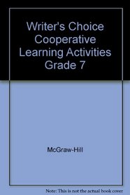 Writer's Choice Cooperative Learning Activities Grade 7