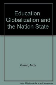 Education, Globalization and the Nation State