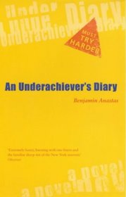 An Underachiever's Diary