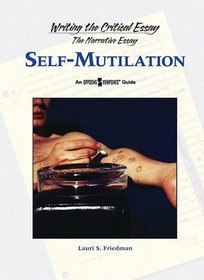 Self-Mutilation (Writing the Critical Essay)