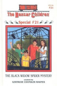 The Black Widow Spider Mystery (The Boxcar Children Special, Bk 21)