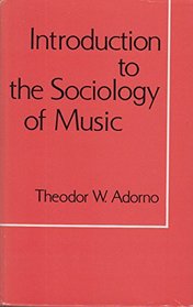 Introduction to the sociology of music (A Continuum book)
