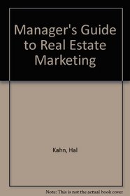 The Manager's Guide to Real Estate Marketing