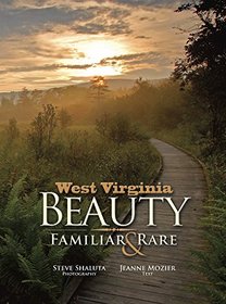 West Virginia Beauty: Familiar & Rare
