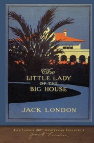 The Little Lady of the Big House: 100th Anniversary Collection