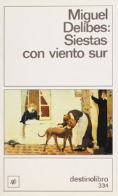 Siestas con viento sur (Coleccion Destinolibro) (Spanish Edition)