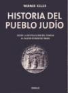 Historia del Pueblo Judio: Desde la Destruccion del Templo al Nuevo Estado de Israel (Spanish Edition)