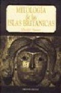 Mitologia de Las Islas Britanicas (Spanish Edition)