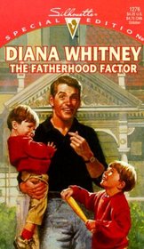 The Fatherhood Factor (For The Children) (Silhouette Special Edition, 1276)