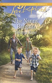 The Nanny Bargain (Hearts of Hunter Ridge, Bk 4) (Love Inspired, No 1067)