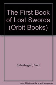 Woundhealer's Story: The First Book Of Lost Swords