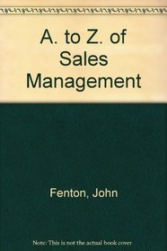 A. to Z. of Sales Management