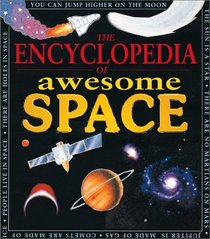 Awesome Encyclopedia Of Space (Awesome Encyclopedias)