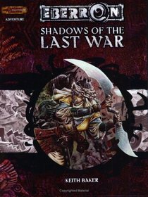 Shadows of the Last War (Eberron Campaign Setting (DD): Adventures)