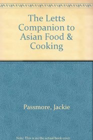 The Letts Companion to Asian Food & Cooking