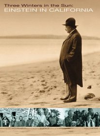 Three Winters in the Sun: Einstein in California (Book & DVD-ROM)