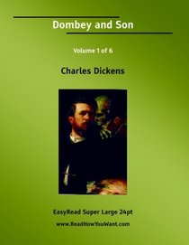 Dombey and Son Volume 1 of 6   [EasyRead Super Large 24pt Edition]