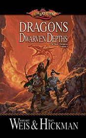 Dragons of the Dwarven Depths: The Lost Chronicles, Volume I (Lost Chronicles Trilogy)