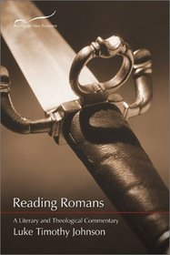 Reading Romans: A Literary and Theological Commentary (Reading the New Testament Series)