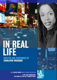 In Real Life ( L.A. Theatre Works Audio Theatre Collection)