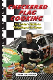 Checkered Flag Cooking: An Insider's Guide to Tailgating at the Races