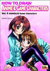 How to Draw Anime  Game Characters, Vol. 5: Bishoujo Game Characters