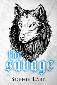 The Savage: Limited Edition Cover (Kingmakers)