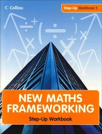 Step Up Workbook (New Maths Frameworking)