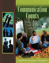 Communication Counts: Getting It Right in College and Life Value Package (includes MyCommunicationLab with E-Book Student Access )