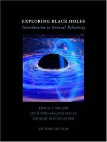 Exploring Black Holes: Introduction to General Relativity (2nd Edition)