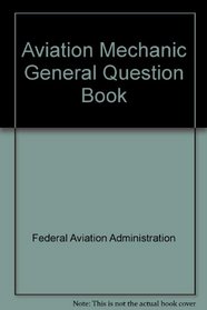 Aviation Mechanic General Question Book