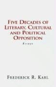Five Decades of Opposition: Essays