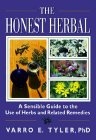 The Honest Herbal: A Sensible Guide to the Use of Herbs and Related Remedies