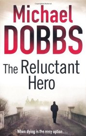 The Reluctant Hero