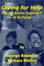Crying for Help: The No Blame Approach to Bullying (Lucky Duck Books)