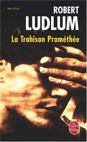 La Trahison de Promthe