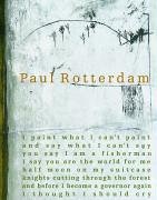 Paul Rotterdam: Paintings And Sculptures