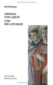 Thomas von Aquin und die Liturgie.