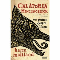 Calatoria mincinosilor (Romanian Edition)