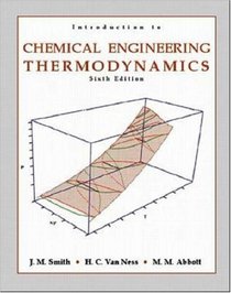 Introduction to Chemical Engineering Thermodynamics