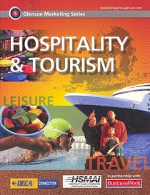 Glencoe Marketing Series: Hospitality & Tourism, Student Edition (Glencoe Marketing)