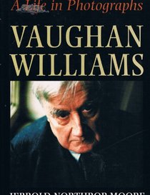 Vaughan Williams: A Life in Photographs