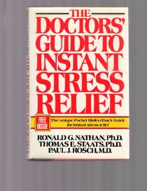 The Doctors' Guide to Instant Stress Relief