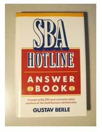 Sba Hotline Answer Book: Hotline Answer Book (S B a Hotline Answer Books)